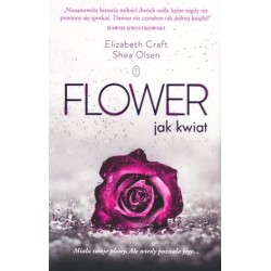 Flower. Jak kwiat