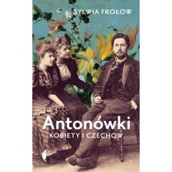 Antonówki. Kobiety i Czechow