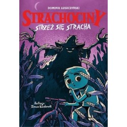 Strachociny. Strzeż się...