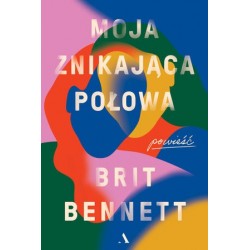 Moja znikająca połowa