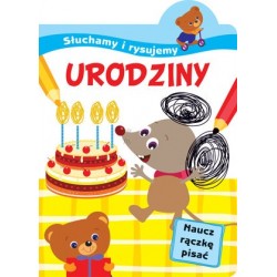 Słuchamy i rysujemy: Urodziny