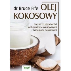 Olej kokosowy. Lecznicze...