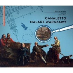 Canaletto. Malarz Warszawy