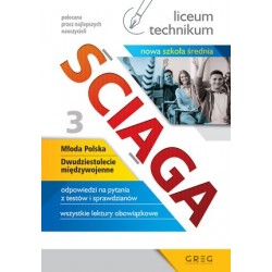 Ściąga. Część 3. Liceum,...