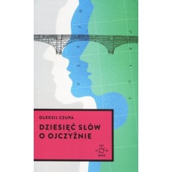 Dziesięć słów o ojczyźnie