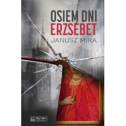 Osiem dni Erzsébet