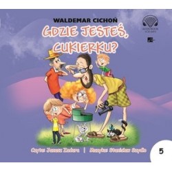 Gdzie jesteś, Cukierku ?...