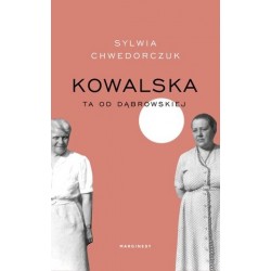 Kowalska. Ta od Dąbrowskiej