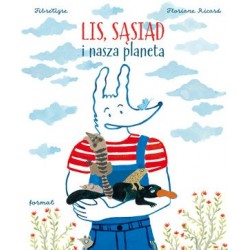 Lis, Sąsiad i nasza planeta