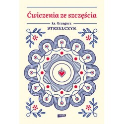 Ćwiczenia ze szczęścia