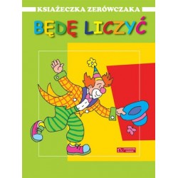 Książeczka zerówczaka. Będę...