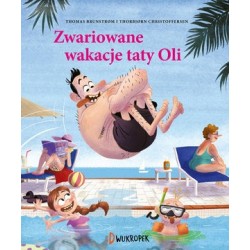 Zwariowane wakacje taty...