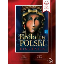Królowa Polski. Biografia...