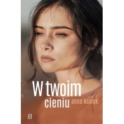 W twoim cieniu