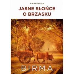 Jasne Słońce o brzasku. Birma