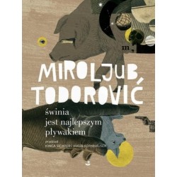 Świnia jest najlepszym...