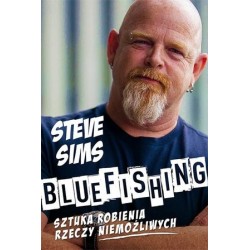 Bluefishing. Sztuka...