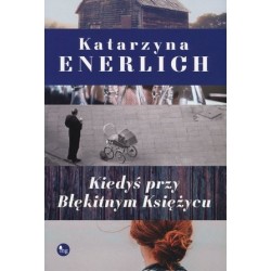 Kiedyś przy Błękitnym Księżycu