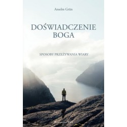 Doświadczenie Boga. Sposoby...