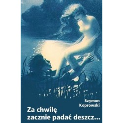 Za chwilę zacznie padać...