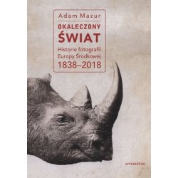 Okaleczony świat. Historie...