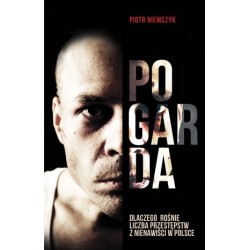 Pogarda. Dlaczego rośnie...