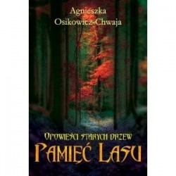 Opowieści starych drzew....