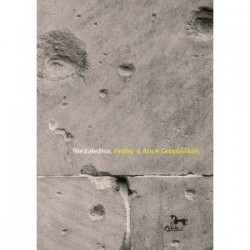 Niezależna. Próby o Ance...