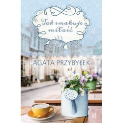 Tak smakuje miłość