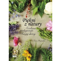 Piękni z natury. Ziołowa...