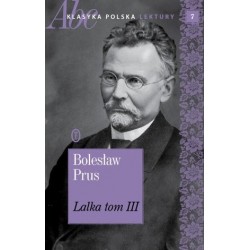 Lalka. Tom 3. ABC Klasyka...