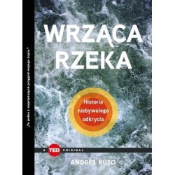 Wrząca rzeka. Historia...