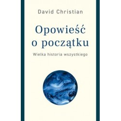 Opowieść o początku. Wielka...