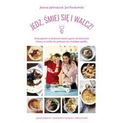 Jedz, śmiej się i walcz !