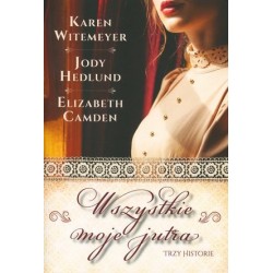 Wszystkie moje jutra