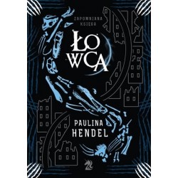 Łowca. Seria Zapomniana...