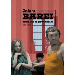 Jak u Barei, czyli kto to...