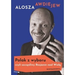 Polak z wyboru czyli...