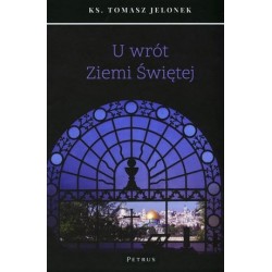 U wrót Ziemi Świętej