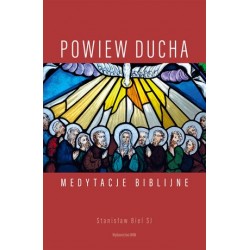 Powiew Ducha. Medytacje...