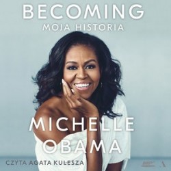 Becoming. Moja historia...