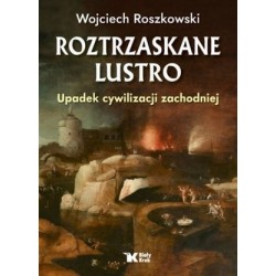 Roztrzaskane Lustro. Upadek...