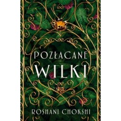 Pozłacane wilki. Cykl...