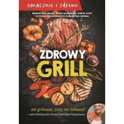 Zdrowy grill. Jak...