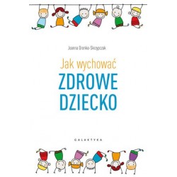 Jak wychować zdrowe dziecko