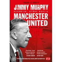 Jimmy Murphy: człowiek,...