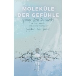 Molekule Der Gefuhle /...