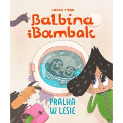 Balbina i Bambak. Pralka w...