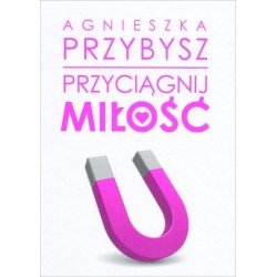 Przyciągnij miłość