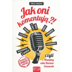 Jak oni komentują?! czyli z...